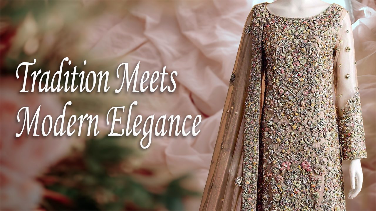 Pakistani Bridal Fashion: Tradition Meets Modern Elegance