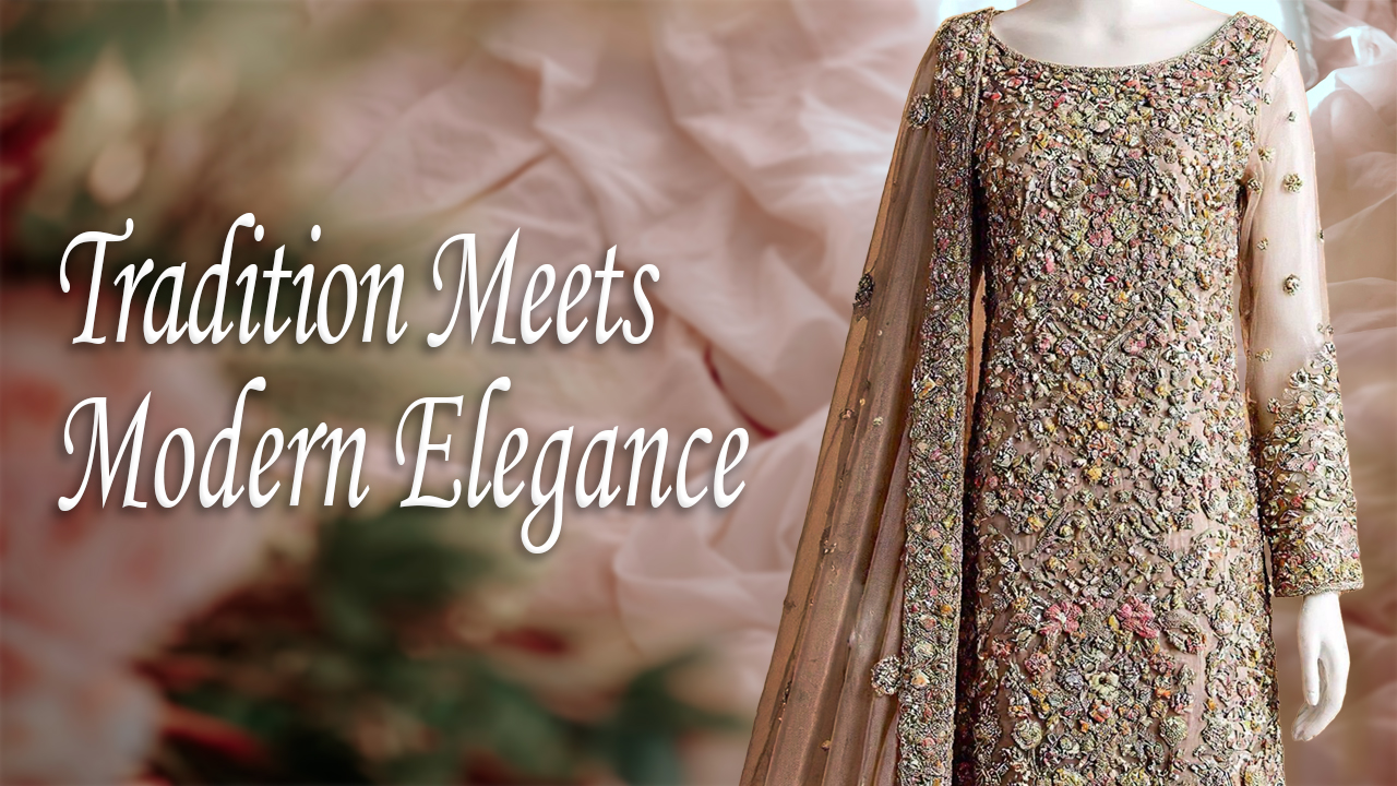 Pakistani Bridal Fashion: Tradition Meets Modern Elegance